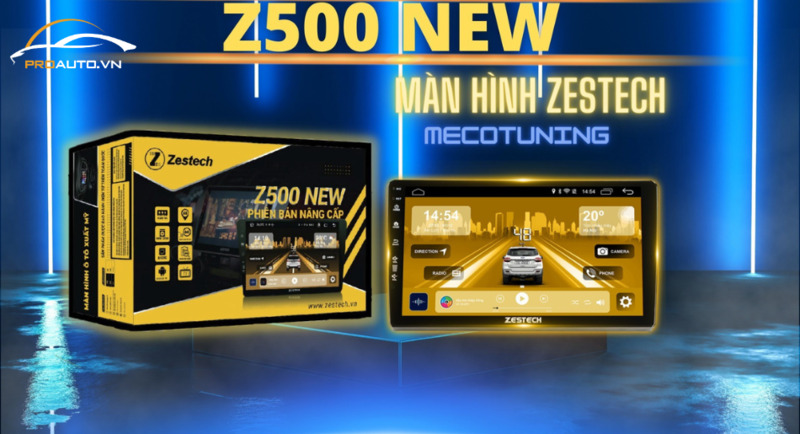Màn hình Zestech Z500 New