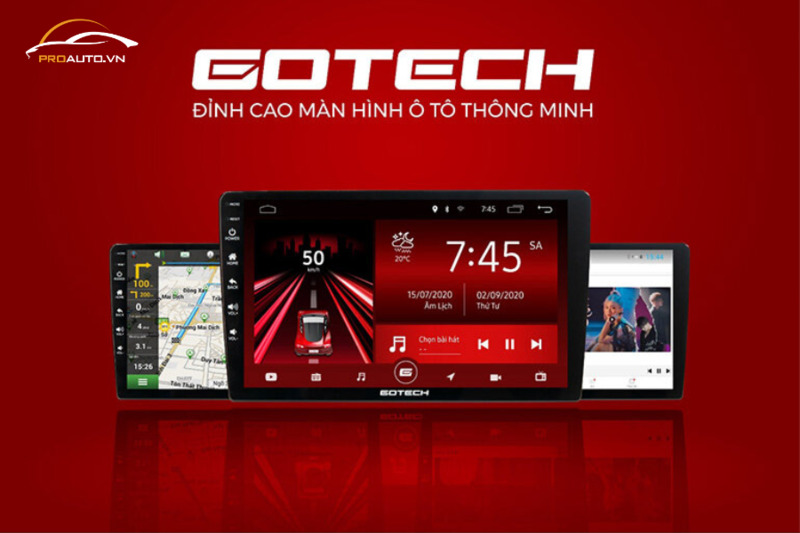 PROAUTO - Đại lý màn hình Gotech chính hãng - Bảng giá mới nhất
