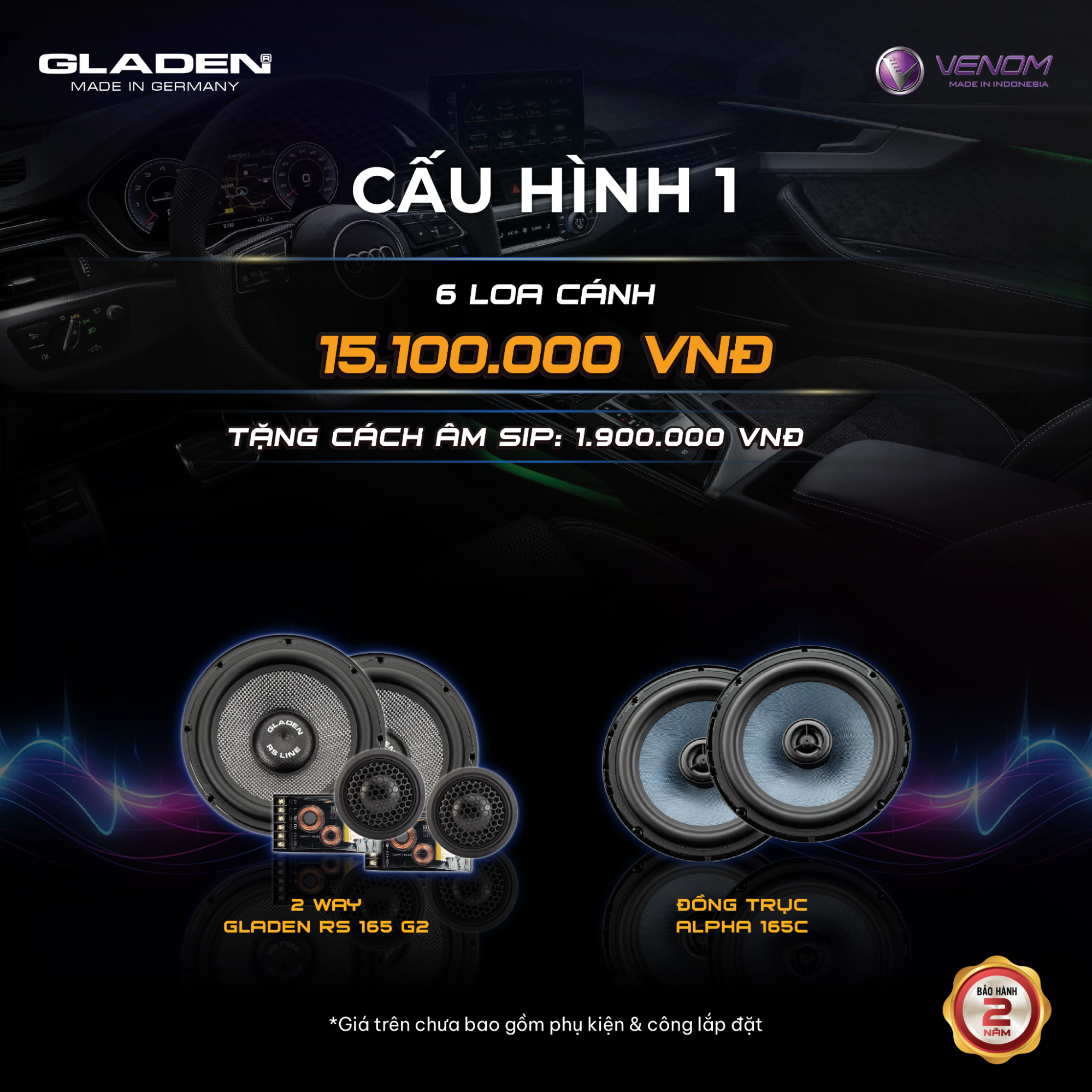 Cấu hình âm thanh 1 bao gồm Glanden + Venom