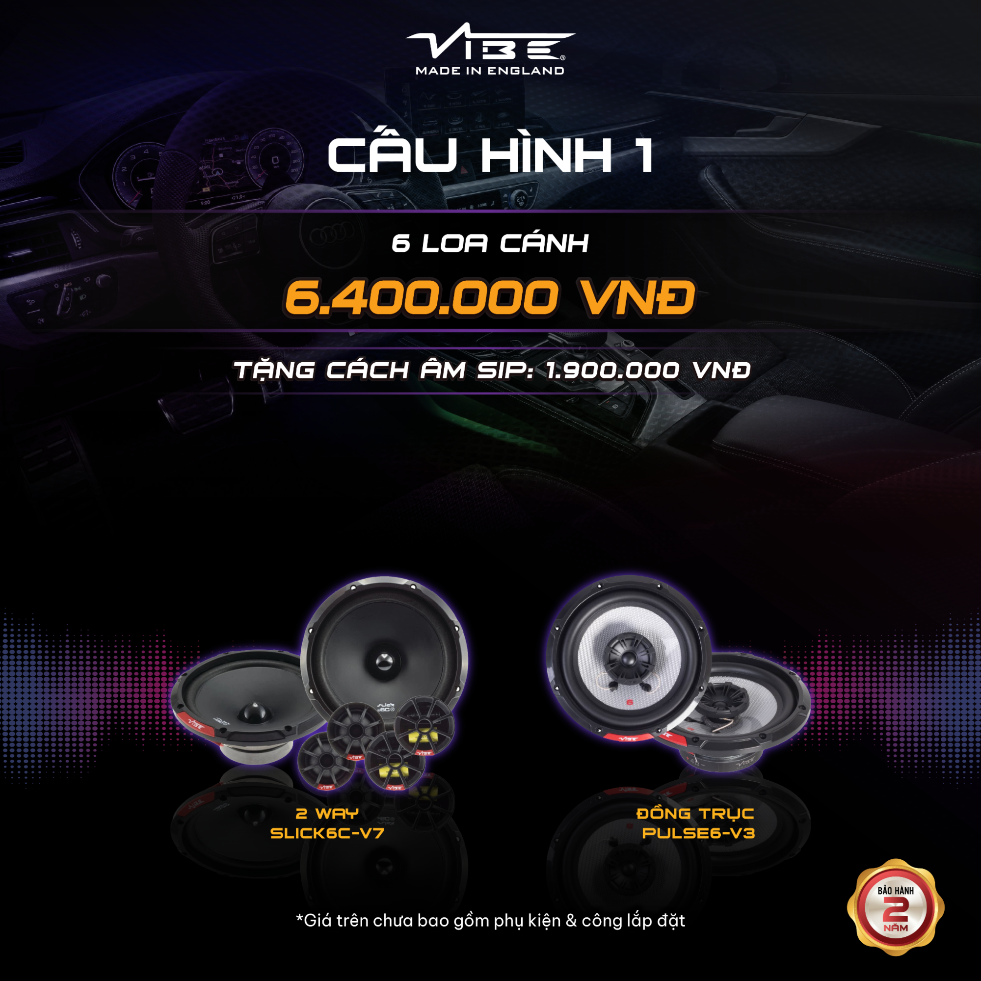 Cấu hình âm thanh 1 với thương hiệu VIBE