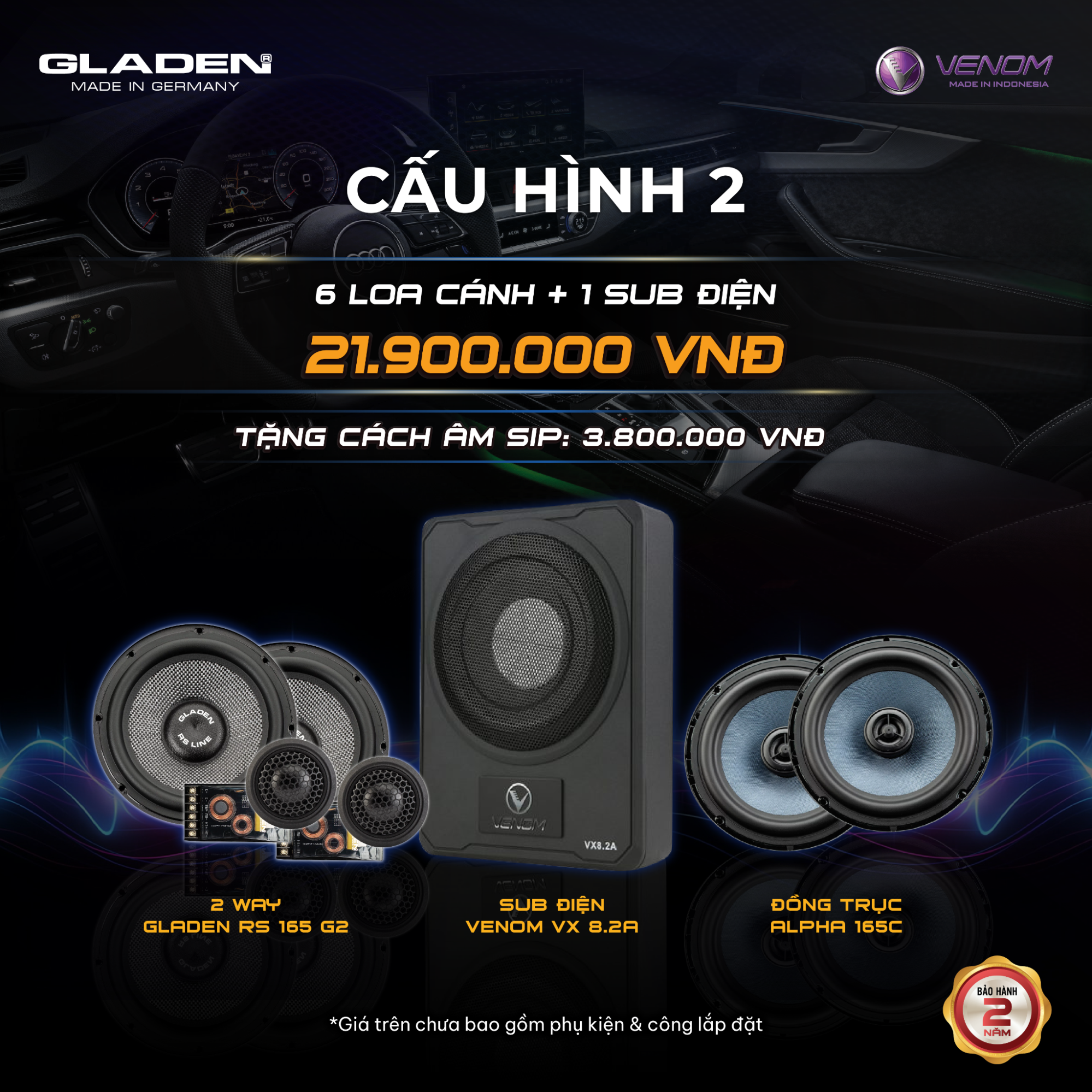 Cấu hình âm thanh 2 bao gồm Gladen + Venom 