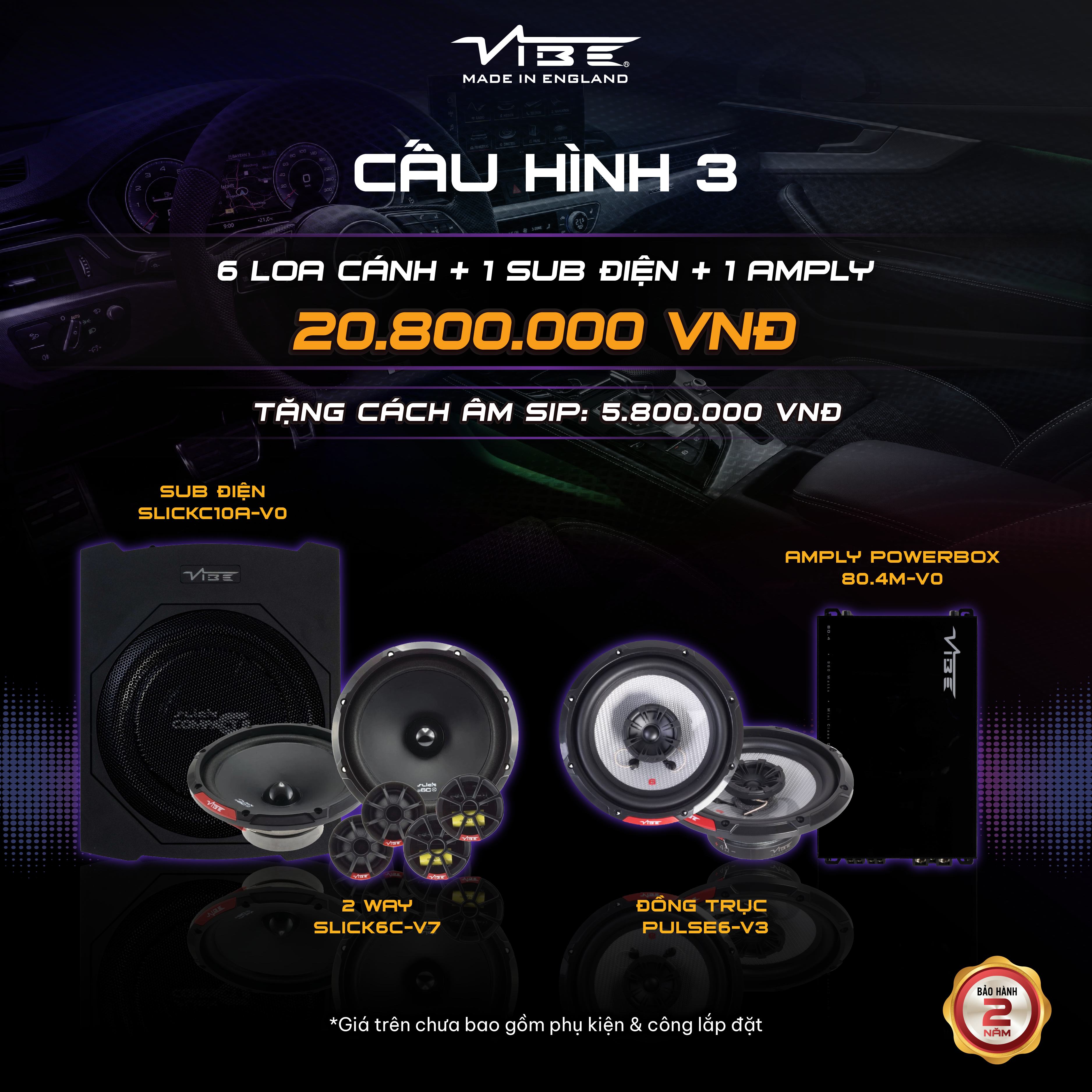 Cấu hình âm thanh 3 với thương hiệu VIBE