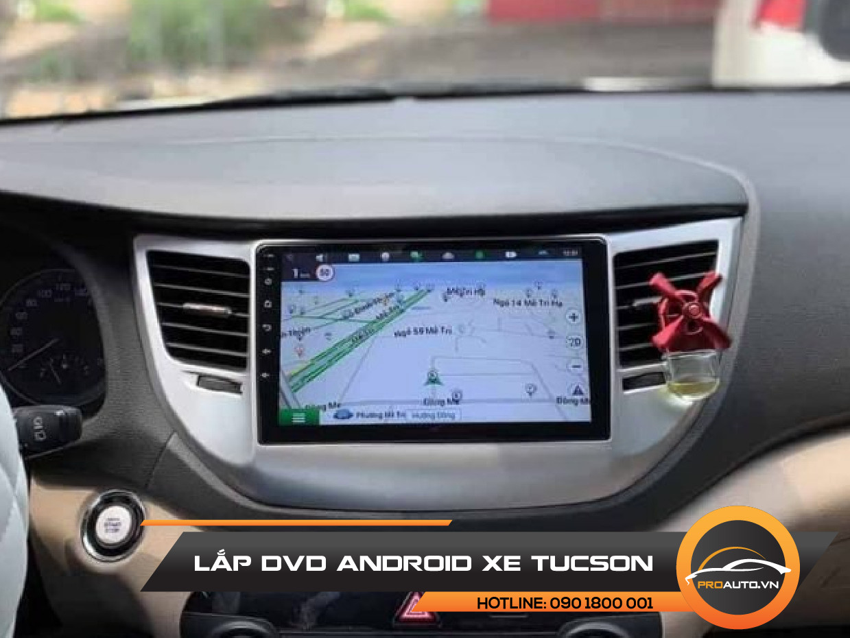 Màn hình Android xe Tucson - Tích hợp chỉ đường thông minh