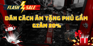 Chương trình khuyến mãi “Cách Âm Xe Ô Tô Tặng Phủ Gầm SIP”