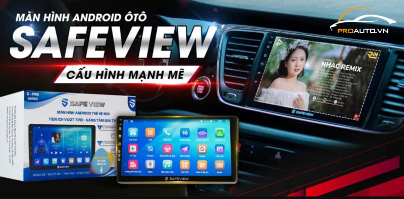 Màn hình Safeview với sự kết hợp giữa màn hình android ô tô và camera 360