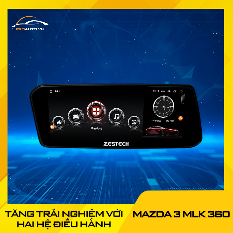 Màn hình Zestech Mazda 3 MLK 360