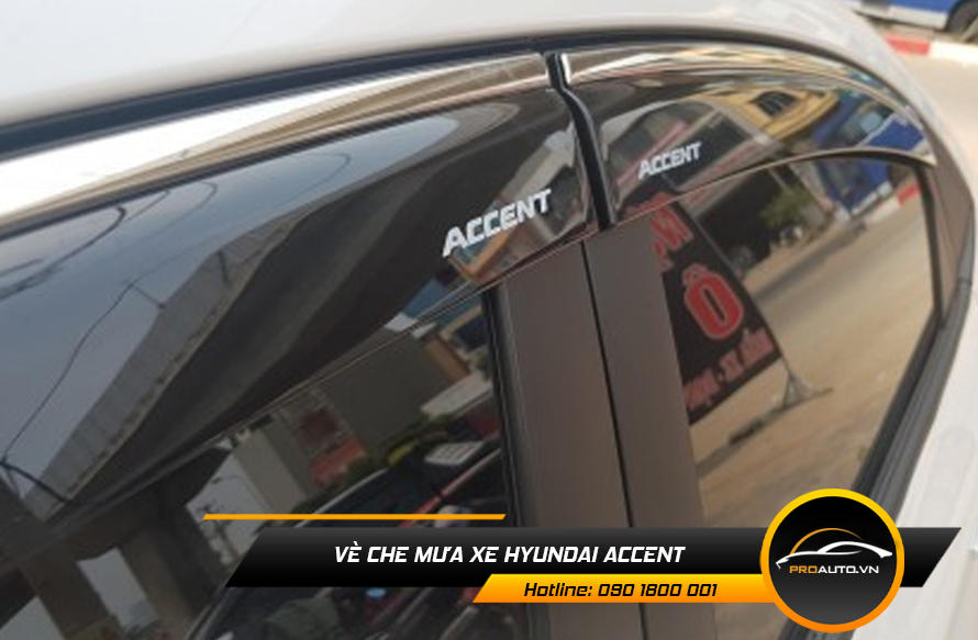 Vè che mưa xe Hyundai Accent