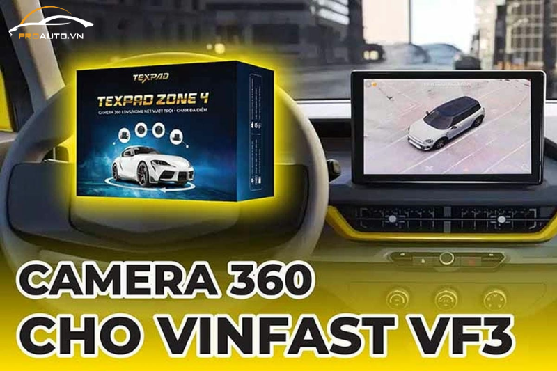 Camera 360 Texpad Zone 4 - Vinfast VF3 độ nội thất