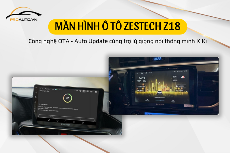 Công nghệ OTA - Auto Update cùng trợ lý giọng nói thông minh KiKi