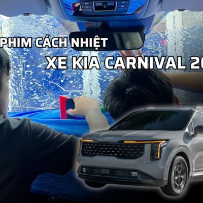 Phim cách nhiệt xe Kia Carnival 2025 - So sánh các dòng phim chất lượng
