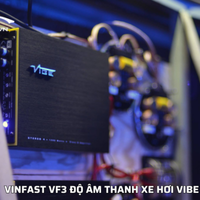 Vinfast VF3 độ âm thanh xe hơi Vibe