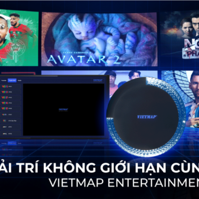 Hòa mình vào thế giới giải trí cùng Vietmap Entertainment