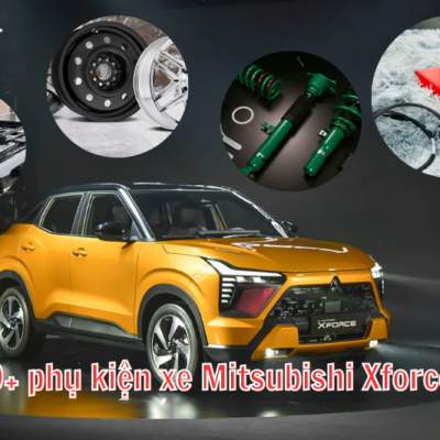 Top 10+ phụ kiện xe Mitsubishi Xforce 2024 mà anh em nên độ