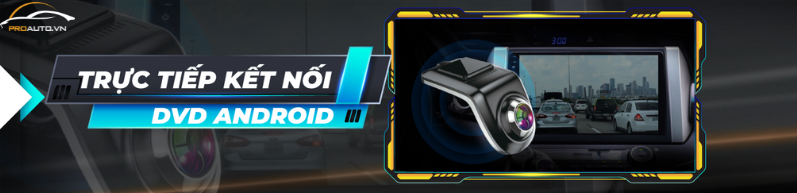 Camera hành trình Vietmap V5 tương thích kết nối DVD Android