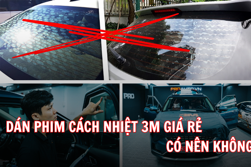 Dán phim cách nhiệt 3M giá rẻ, có nên không?