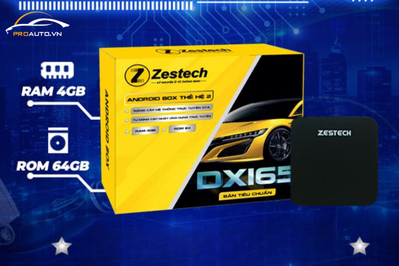 Vì sao nên chọn Android box Zestech DX165 cho xế yêu