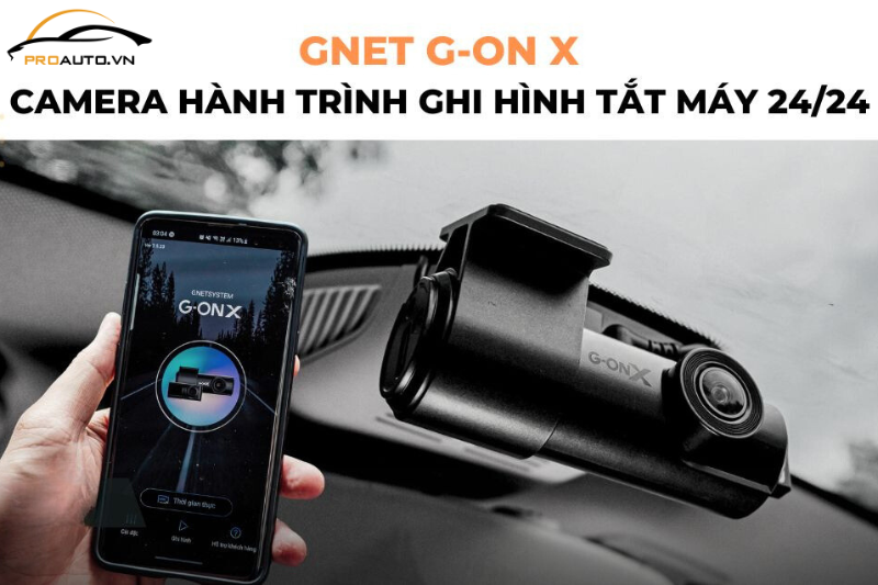 Ghi hình khi tắt máy cập nhật trên camera hành trình GNET G-ON X
