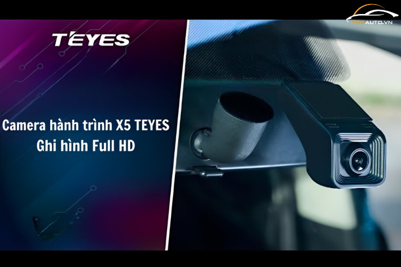 Camera hành trình X5 TEYES ghi hình Full HD