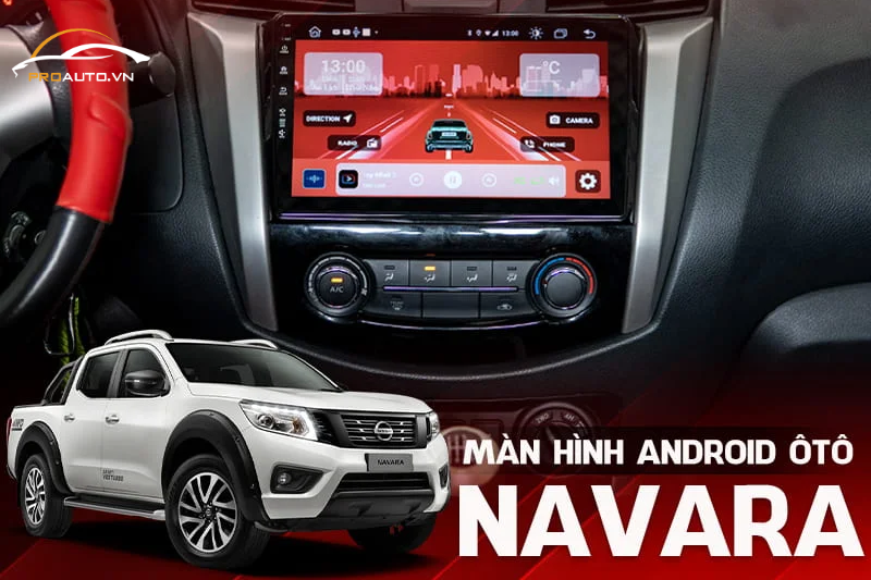 Màn hình Android - Top 20 phụ kiện đồ chơi xe Nissan Navara 2025
