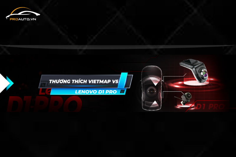 Màn hình Vietmap Lenovo D1 Pro tương thích với camera hành trình Vietmap V5